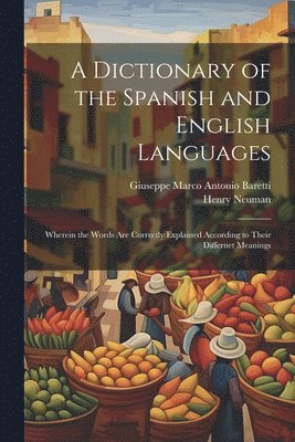 Giuseppe Marco Antonio Baretti, Henry Neuman - Dictionary of the Spanish and English Languages, Häftad