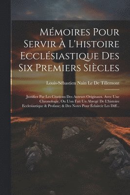 bokomslag Mmoires Pour Servir  L'histoire Ecclsiastique Des Six Premiers Sicles