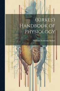 bokomslag (Kirkes') Handbook of Physiology