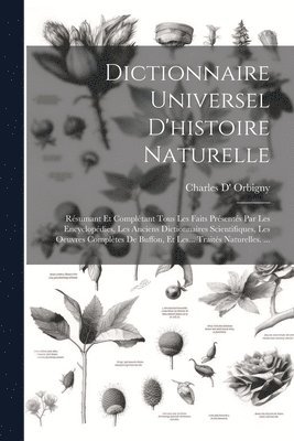 bokomslag Dictionnaire Universel D'histoire Naturelle