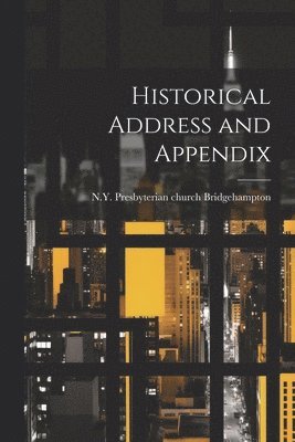 Historical Address and Appendix