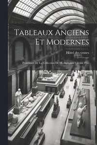 bokomslag Tableaux anciens et modernes