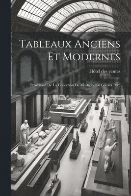Tableaux anciens et modernes 1