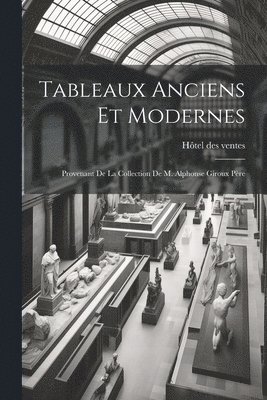 Tableaux anciens et modernes