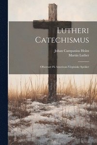 bokomslag Lutheri Catechismus