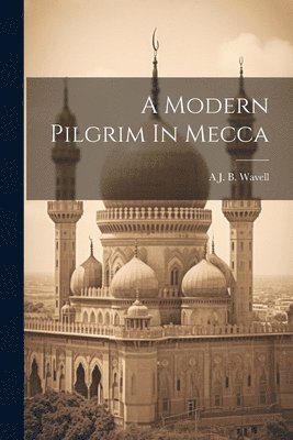 A Modern Pilgrim In Mecca 1