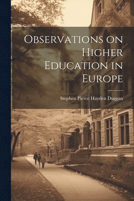 Observations on Higher Education in Europe 1