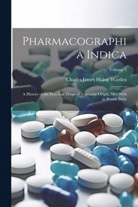 bokomslag Pharmacographia Indica