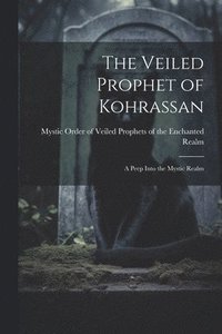 bokomslag Veiled Prophet of Kohrassan