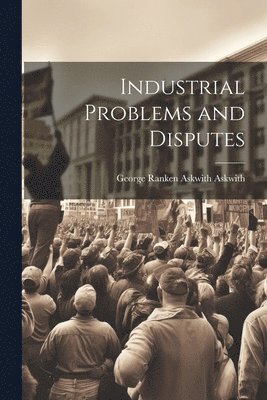 bokomslag Industrial Problems and Disputes