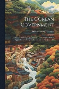 bokomslag The Corean Government