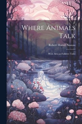 Where Animals Talk