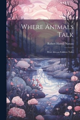 Where Animals Talk 1