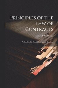 bokomslag Principles of the law of Contracts