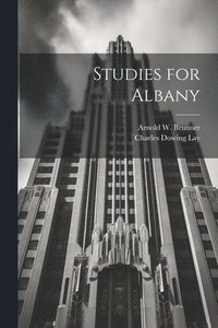 bokomslag Studies for Albany