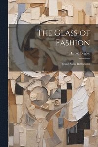 bokomslag The Glass of Fashion