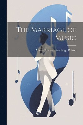bokomslag Marriage of Music
