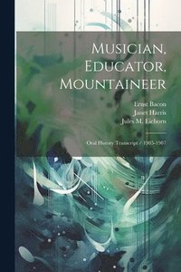 bokomslag Musician, Educator, Mountaineer