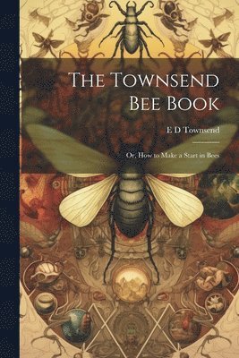 bokomslag The Townsend bee Book