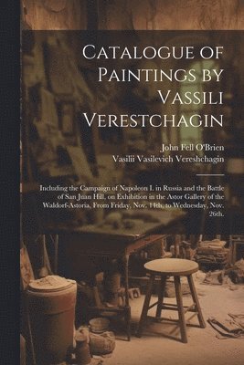 Catalogue of Paintings by Vassili Verestchagin