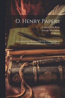 bokomslag O. Henry Papers