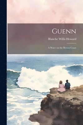 Guenn; a Wave on the Breton Coast 1