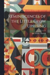 bokomslag Reminiscences of the Little Crow Uprising