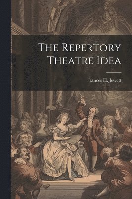 bokomslag Repertory Theatre Idea