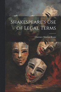 bokomslag Shakespeare's use of Legal Terms