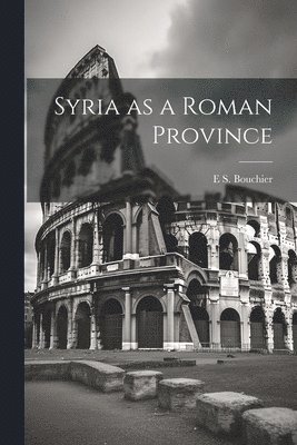 Syria as a Roman Province 1