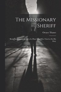 bokomslag The Missionary Sheriff