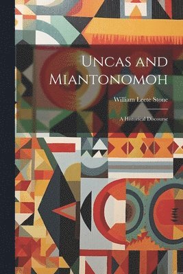 bokomslag Uncas and Miantonomoh