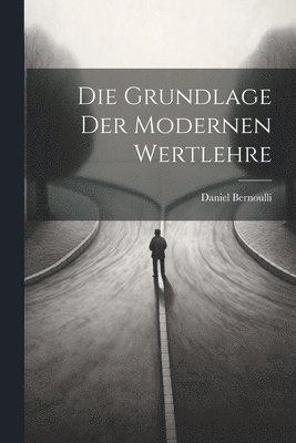 bokomslag Die Grundlage der Modernen Wertlehre