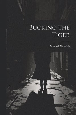 Bucking the Tiger