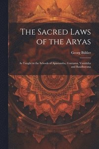 bokomslag The Sacred Laws of the Aryas
