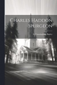 bokomslag Charles Haddon Spurgeon