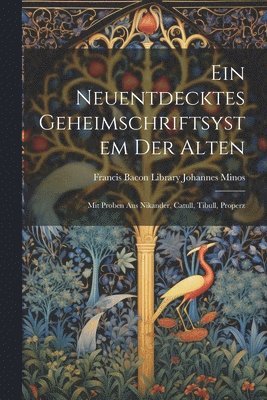 Ein Neuentdecktes Geheimschriftsystem der Alten 1