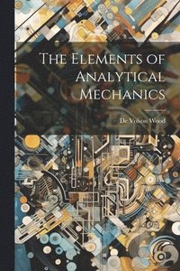 bokomslag The Elements of Analytical Mechanics