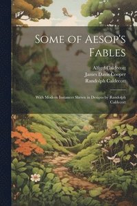 bokomslag Some of Aesop's Fables