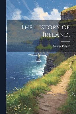 bokomslag History of Ireland,