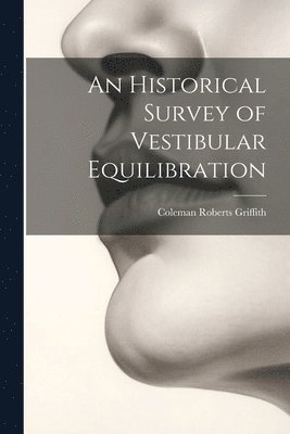 bokomslag Historical Survey of Vestibular Equilibration