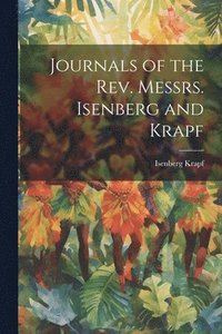 bokomslag Journals of the Rev. Messrs. Isenberg and Krapf