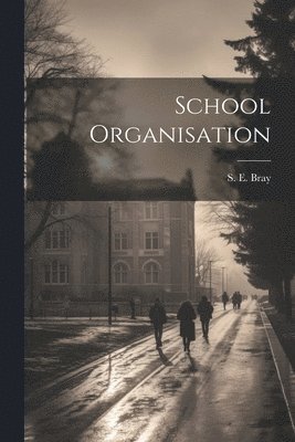 School Organisation 1