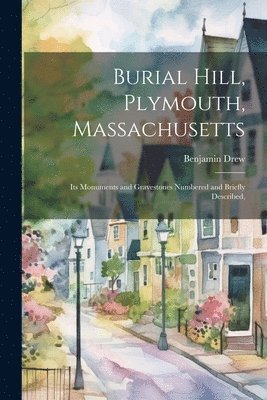 bokomslag Burial Hill, Plymouth, Massachusetts