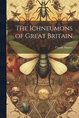 bokomslag Ichneumons of Great Britain