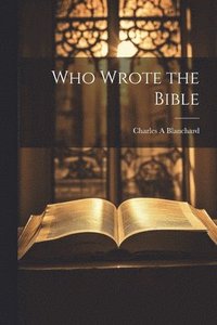 bokomslag Who Wrote the Bible