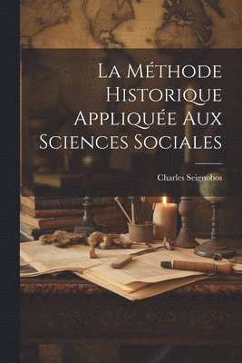 méthode Historique Appliquée Aux Sciences Sociales
