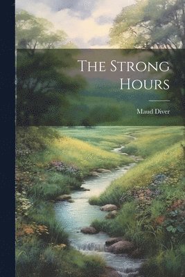 bokomslag The Strong Hours