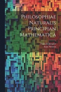 bokomslag Philosophiae Naturalis Principian Mathematica