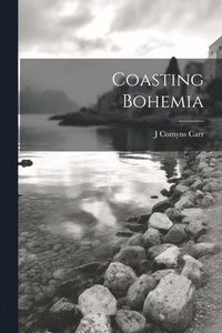 bokomslag Coasting Bohemia